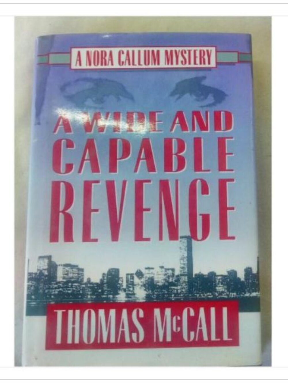 A Wide and Capable Revenge Thomas McCall 1993 First Edition Hardcover Book Read